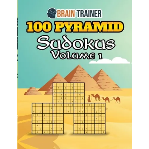 100 Pyramid Sudokus Volume 1