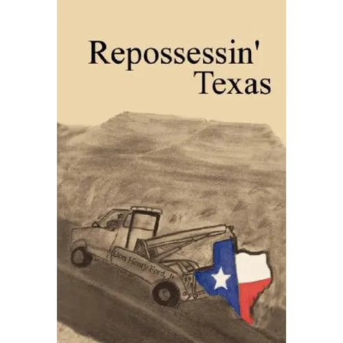 Repossessin' Texas