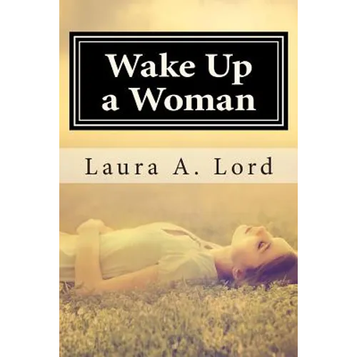 Wake Up a Woman