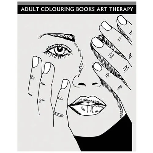 Adult Colouring Books Art Therapy: Anti-Stress Art Therapy For Busy People (Sketch Coloring Book)