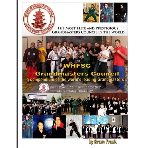 WHFSC Grandmaster's Council: a compendium of the world's leading Grandmasters