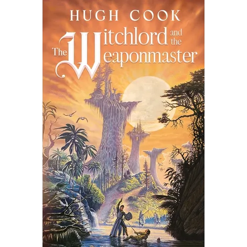 The Witchlord and the Weaponmaster