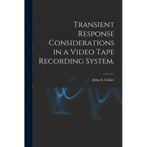 Transient Response Considerations in a Video Tape Recording System.