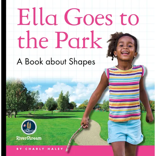 My Day Readers: Ella Goes to the Park