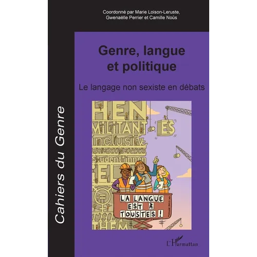 Genre, langue et politique: Le langage non sexiste en débats