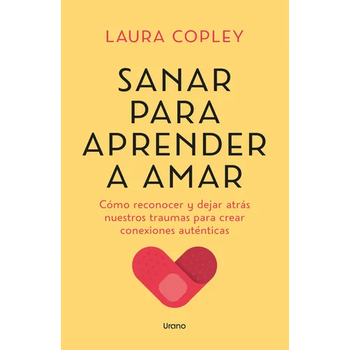 Sanar Para Aprender a Amar