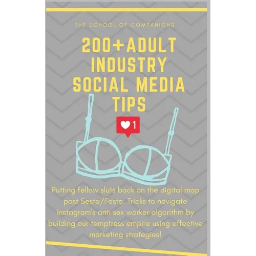 200+ Adult Industry Social Media Tips: Putting fellow sluts BACK on the digital map