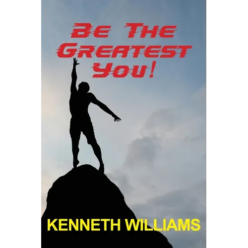 Be The Greatest You!