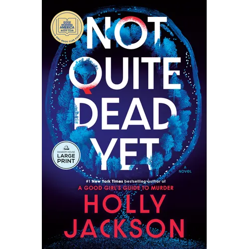 Not Quite Dead Yet: A GMA Book Club Pick
