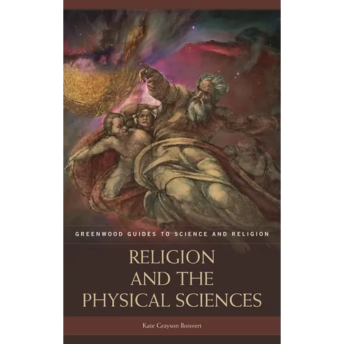 Religion and the Physical Sciences - Hardcover