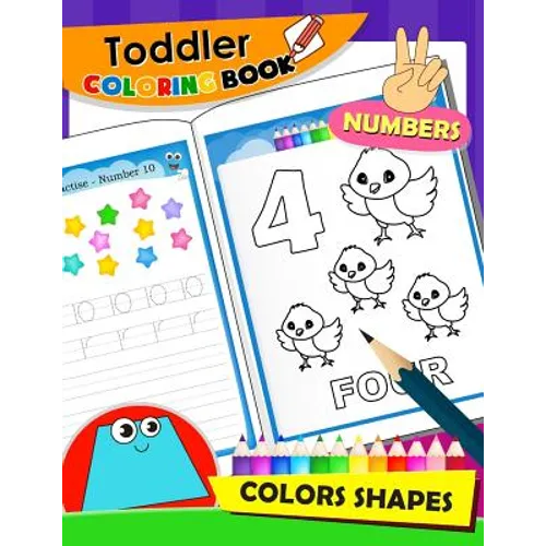 Toddler Coloring Book Numbers and Shapes: Activity Book for Boy, Girls, Kids, Children
