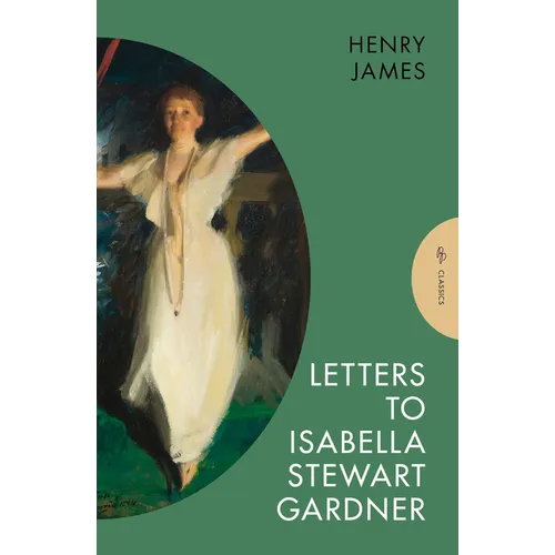 Letters to Isabella Stewart Gardner