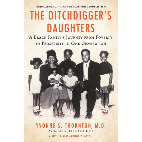 The Ditchdigger's Daughters: A Black Family's Astonishing Success Story