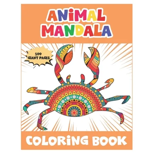 Animal Mandala Coloring Book: 50 Fun Animal Mandalas Coloring Book For Kids Ages 4-8/ An Awsome Coloring Book with Elephants, Owls, Dolphin, Pigs, C