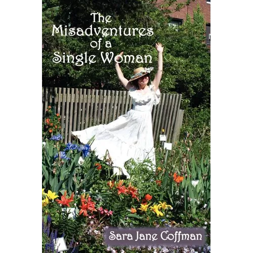 The Misadventures of a Single Woman