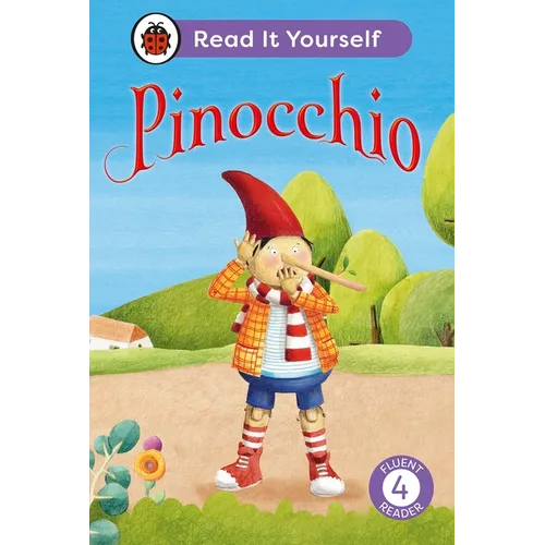 Pinocchio: Read It Yourself - Level 4 Fluent Reader