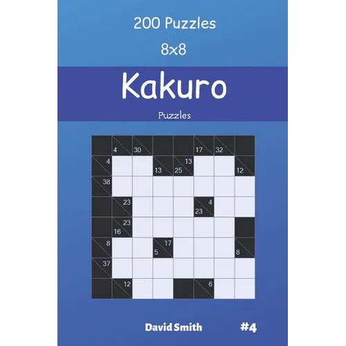 Kakuro Puzzles - 200 Puzzles 8x8 vol.4