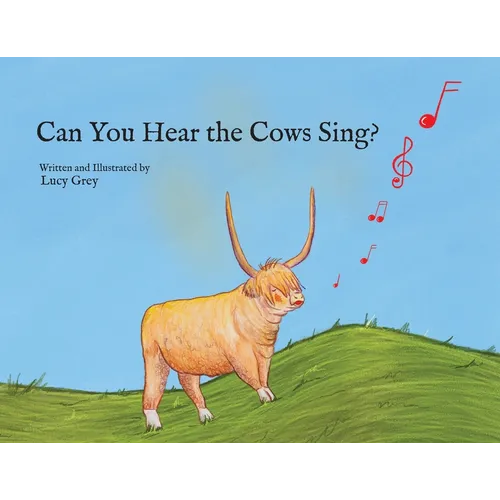 Can You Hear the Cows Sing?