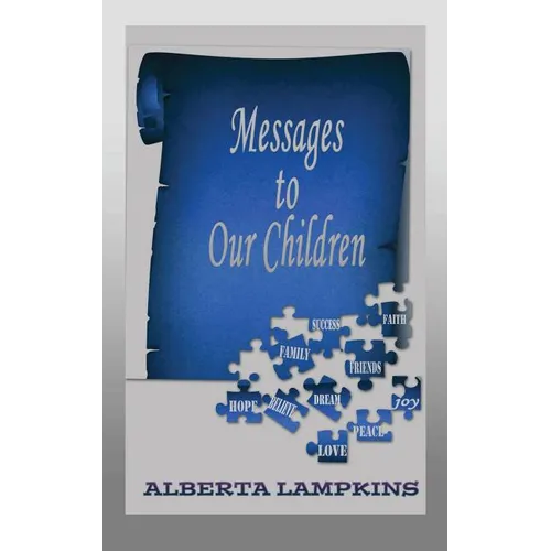 Messages to Our Children