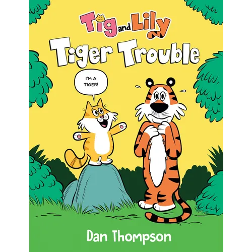 Tiger Trouble (TIG and Lily Book 1): (A Graphic Novel)