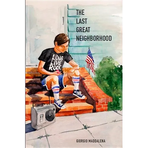 The Last Great Neighborhood: A Colorful and Nostalgic Journey of Life in a New York City Neighborhood