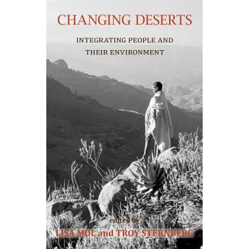 Changing Deserts: Integrating People and Their Environment