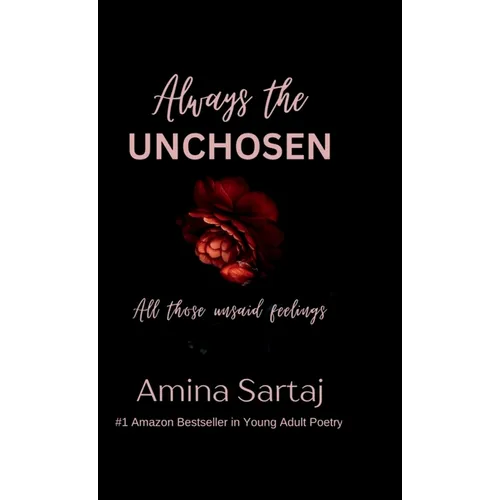 Always The Unchosen: All those unsaid feelings