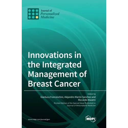 Innovations in the Integrated Management of Breast Cancer