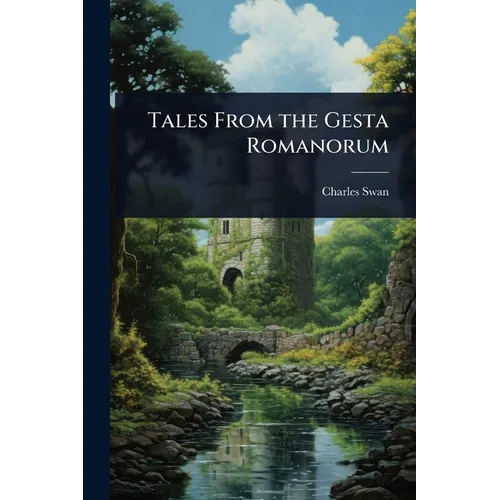 Tales From the Gesta Romanorum