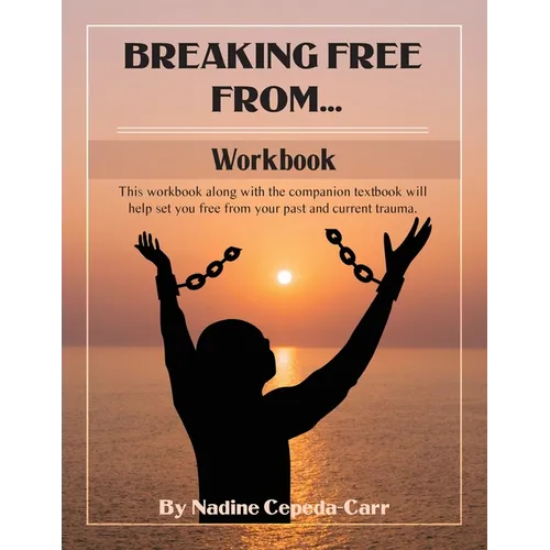 Breaking Free From... Workbook
