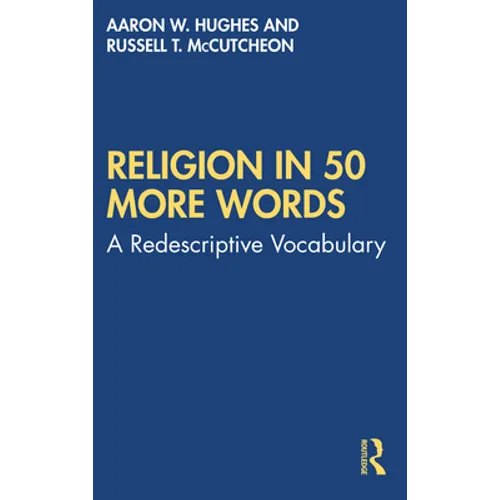 Religion in 50 More Words: A Redescriptive Vocabulary