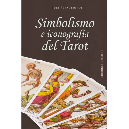 Simbolismo E Iconografía del Tarot