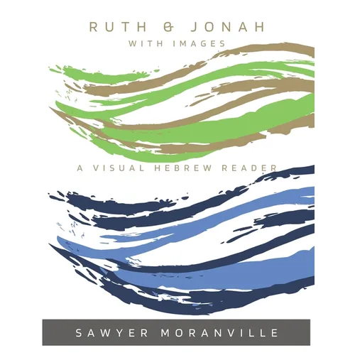 Ruth & Jonah With Images: A Visual Hebrew Reader
