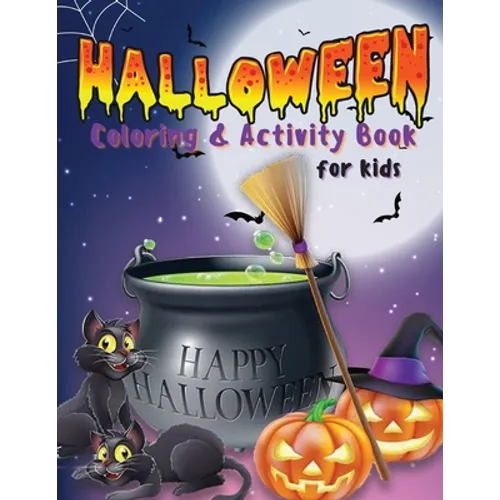 Halloween Coloring & Activity Book for Kids: Coloring Pages, Maze Game, Dot to Dot, Word Search How to Draw, .. And More Gift For Happy Halloween