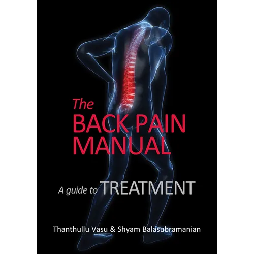 The Back Pain Manual -- A Guide to Treatment