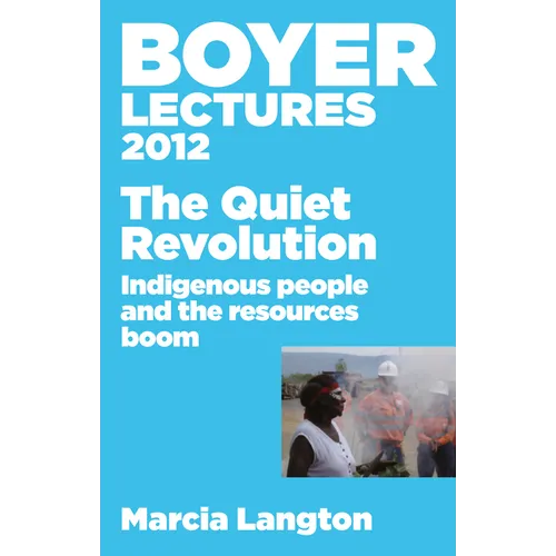 Boyer Lectures 2012 Quiet Revolution