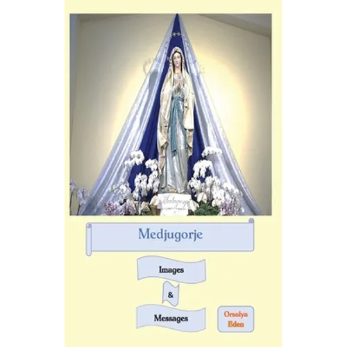 Medjugorje Images & Messages
