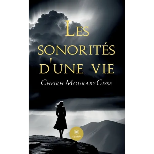 Les sonorités d'une vie