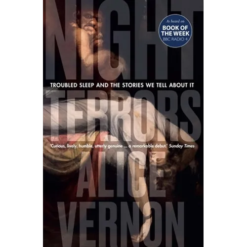 Night Terrors: Troubled Sleep and the Stories We Tell about It