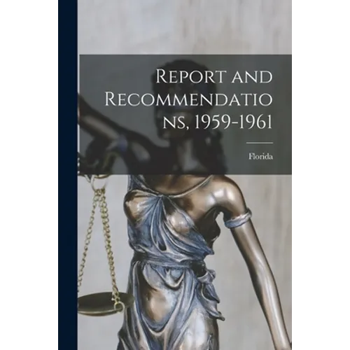 Report and Recommendations, 1959-1961
