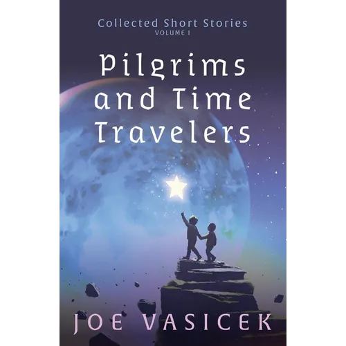 Pilgrims and Time Travelers