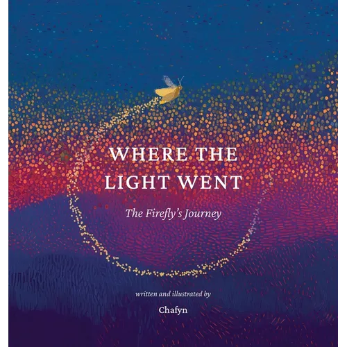 Where the Light Went: The Firefly's Journey