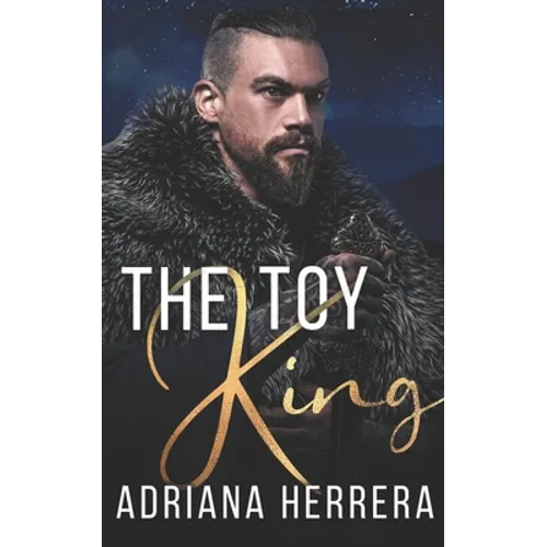 The Toy King: A Steamy Holiday Novella