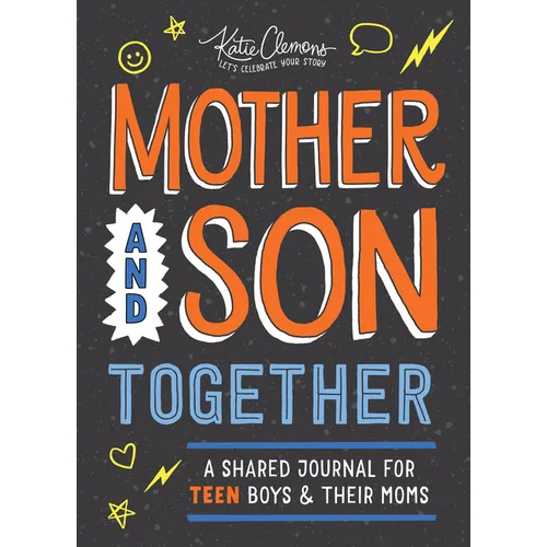 Mother and Son Together: A Shared Journal for Teen Boys & Their Moms