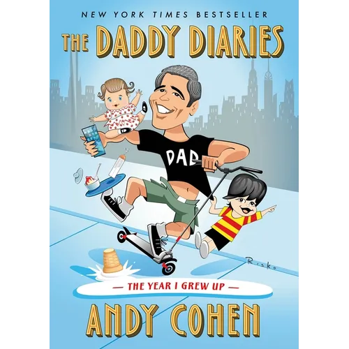 The Daddy Diaries: The Year I Grew Up