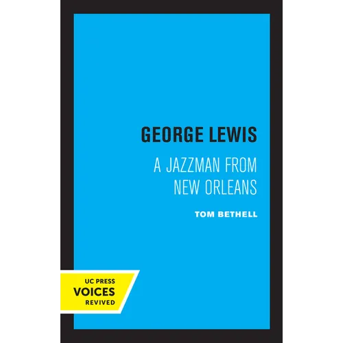 George Lewis: A Jazzman from New Orleans