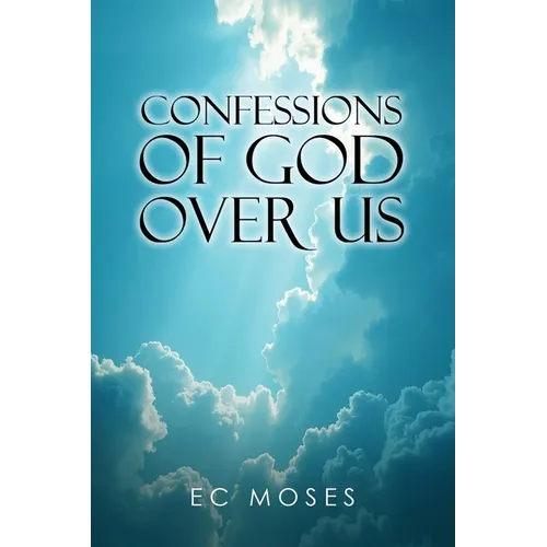 Confessions of God Over Us