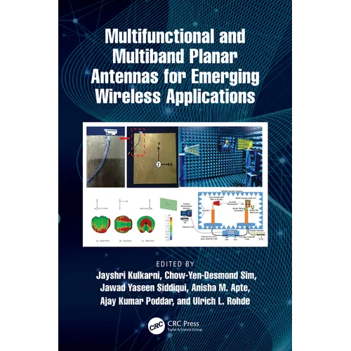 Multifunctional and Multiband Planar Antennas for Emerging Wireless Applications