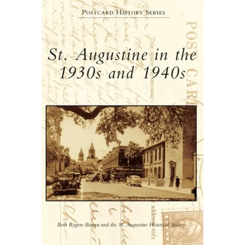 St. Augustine in the 1930s and 1940s