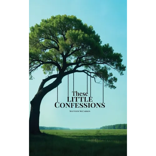 These Little Confessions